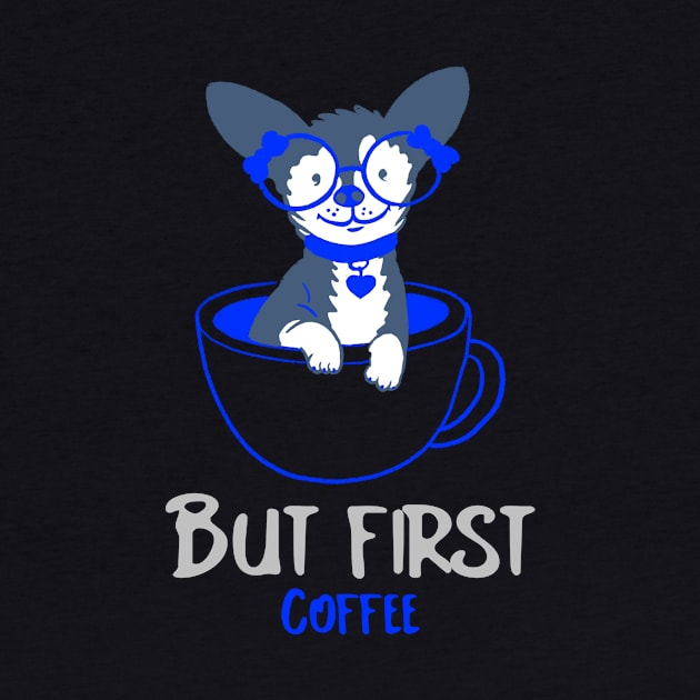 But First Coffee by Puckihs Design